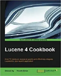Lucene 4 Cookbook