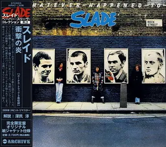 Slade - Whatever Happened To Slade (1977) [Japan (mini LP) CD 2006] Re-up
