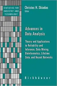 Advances in Data Analysis: Theory and Applications to Reliability and Inference, Data Mining, Bioinformatics, Lifetime