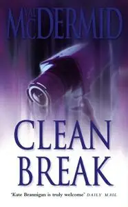 «Clean Break» by Val McDermid