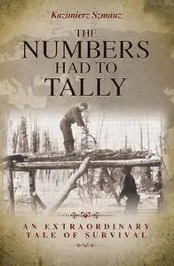 «The Numbers Had to Tally» by Kazimierz Szmauz