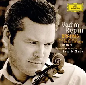 Vadim Repin, Truls Mørk, Riccardo Chailly, Gewandhausorchester - Johannes Brahms: Violin Concerto, Double Concerto (2008)