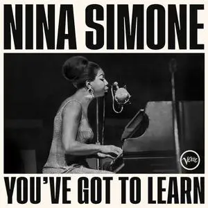 Nina Simone - You've Got to Learn (Live) (2023)