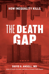 The Death Gap : How Inequality Kills