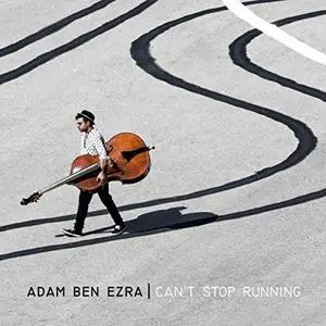 Adam Ben Ezra - Can't Stop Running (2015)
