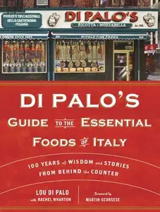 Di Palo's Guide to the Essential Foods of Italy (repost)