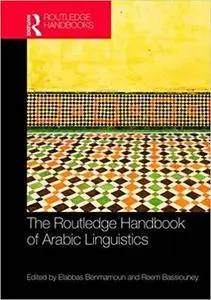 The Routledge Handbook of Arabic Linguistics