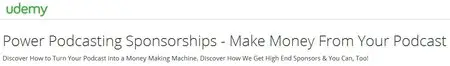 Power Podcasting Sponsorships - Make Money From Your Podcast