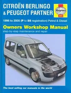 Citroёn Berlingo Peugeot Partner 1996 to 2005 (P to 55 registration), petrol diesel. Owners Workshop Manual.