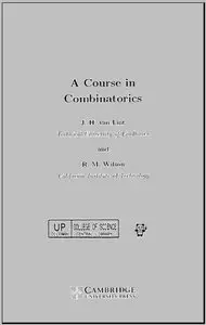 A Course in Combinatorics by J. H. van Lint