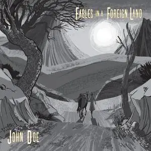 JOHN DOE - Fables in a Foreign Land (2022) [Official Digital Download]