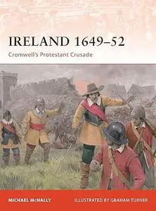 Ireland 1649–52: Cromwell’s Protestant Crusade
