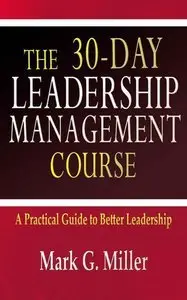 The 30-Day Leadership Management Course (Repost)