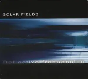 Solar Fields - Reflective Frequencies (2001)