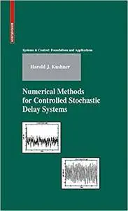 Numerical Methods for Controlled Stochastic Delay Systems (Repost)