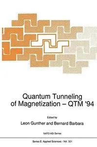 Quantum Tunneling of Magnetization — QTM ’94