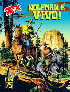 Tex Willer - Volume 753 - Wolfman È Vivo! (A Colori)