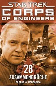 «Star Trek, Corps of Engineers - Episode 28: Zusammenbrüche» by Keith R.A. DeCandido