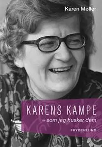 «Karens kampe» by Karen Møller