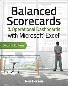 Balanced Scorecards & Operational Dashboards with Microsoft Excel, Second Edition