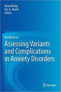 Handbook of Assessing Variants and Complications in Anxiety Disorders