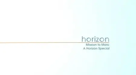 BBC Horizon - Mission to Mars (2012)