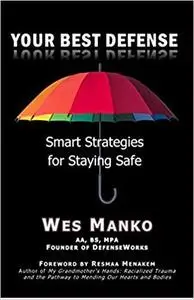 Your Best Defense: Smart Strategies for Staying Safe