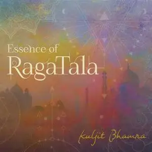 Kuljit Bhamra - Essence of Raga Tala (2020)