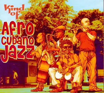 VA - Afro Cubano Jazz - Kind of Afro Cubano Jazz (2002)