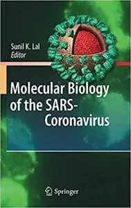 Molecular Biology of the SARS-Coronavirus