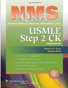 NMS Q&A Review for USMLE Step 2 CK, Fourth edition (repost)