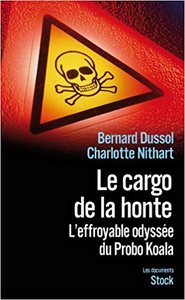 Le cargo de la honte - Bernard Dussol & Charlotte Nithart