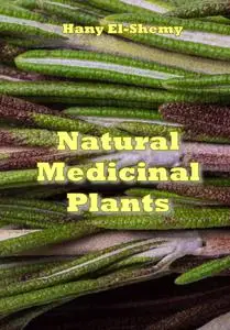 "Natural Medicinal Plants" ed. by Hany El-Shemy