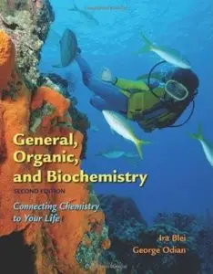 General, Organic, and Biochemistry: Connecting Chemistry to Your Life (2nd edition) [Repost]