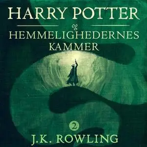 «Harry Potter og Hemmelighedernes Kammer» by J.K. Rowling