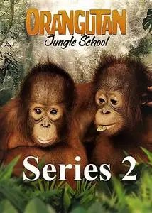 Smithsonian Ch. - Orangutan Jungle School: Series 2 (2018)