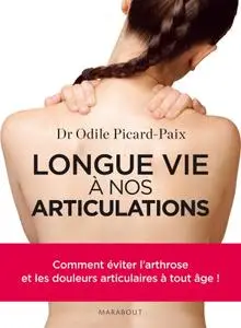 Odile Picard-Paix, "Longue vie à nos articulations"