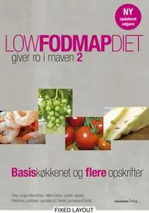 «Low FODMAP diet – giver ro i maven 2» by Mette Borre,Stine Junge Albrechtsen,Lisbeth Jensen,Cæcilie Gamsgaard Seidel,Ma