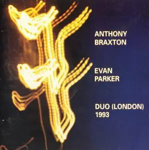 Anthony Braxton, Evan Parker - Duo (London) 1993 (1993)