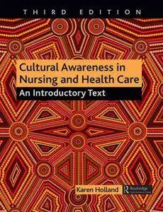 Cultural Awareness in Nursing and Health Care, Third Edition