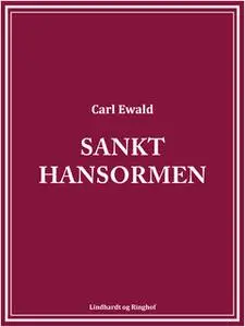 «Sankt Hansormen» by Carl Ewald