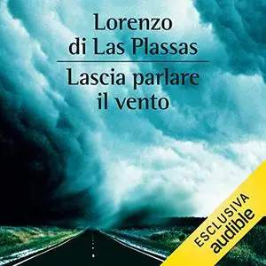 «Lascia parlare il vento» by Lorenzo di Las Plassas