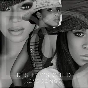 Destiny’s Child - Love Songs (2013)