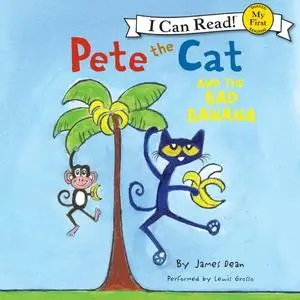 «Pete the Cat and the Bad Banana» by James Dean