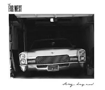 The Far West - Any Day Now (2014)