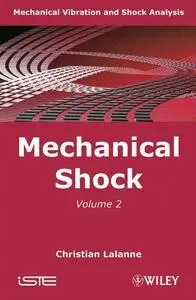 Mechanical Vibration and Shock: Mechanical Shock (Volume 2) (Repost)