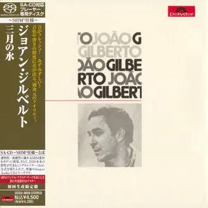 Joao Gilberto - Joao Gilberto (1973) [Japanese Limited SHM-SACD 2011] PS3 ISO + DSD64 + Hi-Res FLAC