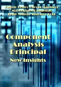 "Component Analysis Principal New Insights" ed. by Fausto Pedro García Márquez, et al.