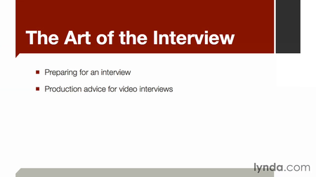 Lynda: The Art of Video Interviews