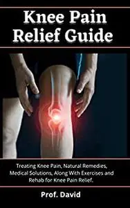 Knee Pain Relief Guide
